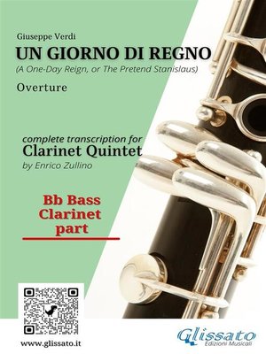 cover image of Bb bass Clarinet part of "Un giorno di regno" for Clarinet Quintet